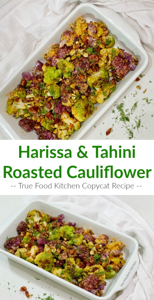 Pinterest True Food Kitchen Roasted Mediterranean Cauliflower with Tahini & Harissa